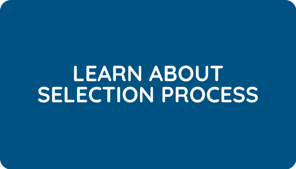 Learn About Selection Process